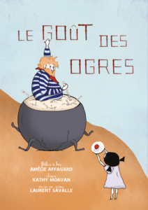 Le Goût des Ogres, une création de la Cie file en scène