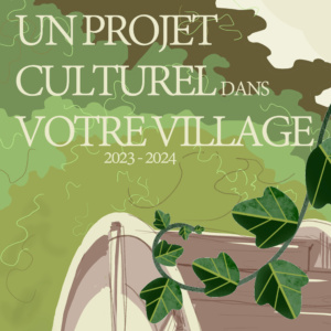 Projet culturel à Sylvains les moulins - 2023 2024