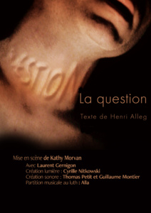 La Question - Une mise en scène de Laurent Savalle